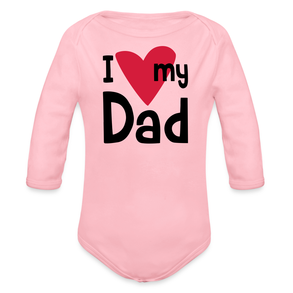 I love my dad - light pink