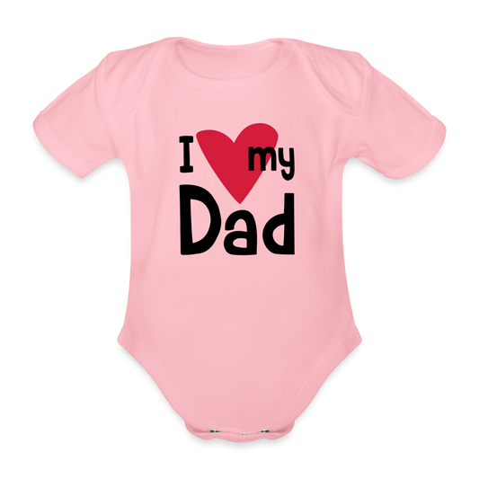 I love my dad - light pink